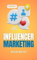 Cover: Influencer Marketing (How to Achieve Success, #1) - Ricardo Moreno