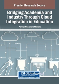 Abbildung von: Bridging Academia and Industry Through Cloud Integration in Education - Information Science Publishing