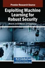 Cover: Exploiting Machine Learning for Robust Security - IGI Global
