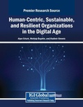 Cover: Human-Centric, Sustainable, and Resilient Organizations in the Digital Age - Business Science Reference