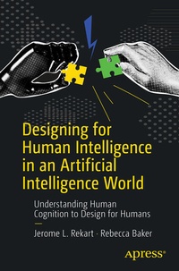 Enlarge image Cover: Designing for Human Intelligence in an Artificial Intelligence World - APress