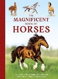 Cover: The Magnificent Book of Horses - Weldon Owen, Incorporated