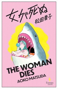 Abbildung von: The Woman Dies - Europa Editions