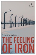 Cover: The Feeling of Iron - Europa Editions