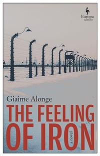 Enlarge image Cover: The Feeling of Iron - Europa Editions