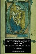 Cover: Martinez de Pasqually and the Office of the Holy Spirit - Kindle Direct Publishing