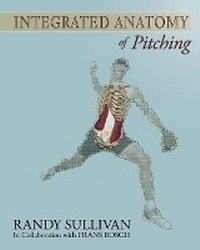 Enlarge image Cover: Integrated Anatomy of Pitching - Florida Baseball Armory