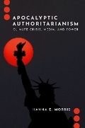 Cover: Apocalyptic Authoritarianism - Oxford University Press Inc