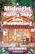 Cover: A Midnight Pastry Shop Called Hwawoldang - Michael Joseph Ltd