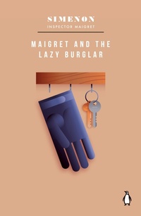 Abbildung von: Maigret and the Lazy Burglar - Penguin Classics