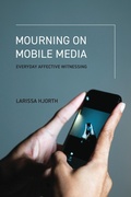 Cover: Mourning on Mobile Media - MIT Press
