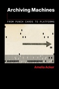 Cover: Archiving Machines - MIT Press