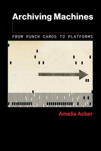Abbildung von: Archiving Machines - MIT Press