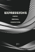 Cover: Expressions Poetry. Personal. Perspectives. - Jd