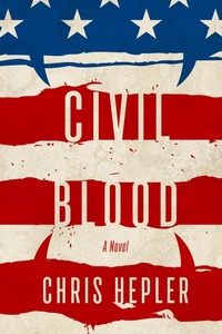 Enlarge image Cover: Civil Blood: The Vampire Rights Case that Changed a Nation - Chris Hepler