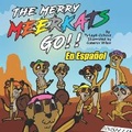 Cover: The Merry Meerkats Go!! - Loyal T Enterprises
