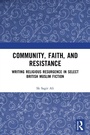 Cover: Community, Faith, and Resistance - Routledge