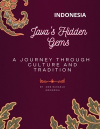 Abbildung von: Java's Hidden Gems: A Journey Through Culture and Tradition - Lulu.com
