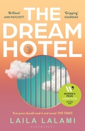 Cover: The Dream Hotel - Bloomsbury Publishing PLC