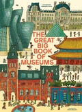 Cover: The Great Big Book of Museums - Red Comet Press LLC