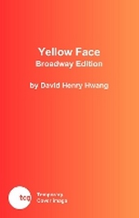 Enlarge image Cover: Yellow Face - Theatre Communications Group Inc.,U.S.