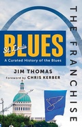 Cover: The Franchise: St. Louis Blues - Triumph Books