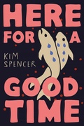 Cover: Here for a Good Time - Tundra Book Group