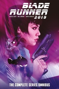 Abbildung von: Blade Runner 2019: The Complete Series Omnibus - Titan Books Ltd