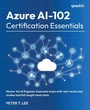 Cover: Azure AI-102 Certification Essentials - Packt Publishing