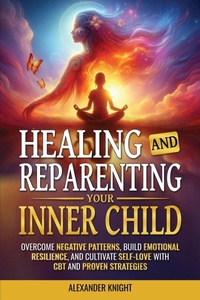 Enlarge image Cover: Healing and Reparenting Your Inner Child - Gk Creative Enterprises, LLC