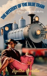 Abbildung von: The Mystery of the Blue Train - Zenith Crescent Moon Press