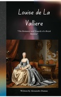 Cover: Louise de la Valliere - Zenith Crescent Moon Press