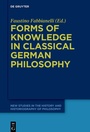 Cover: Forms of Knowledge in Classical German Philosophy - De Gruyter