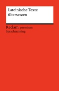 Cover: Lateinische Texte &uuml;bersetzen - Reclam