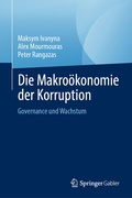 Bild: Die Makro&ouml;konomie der Korruption - Springer Gabler