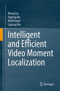 Abbildung von: Intelligent and Efficient Video Moment Localization - Springer
