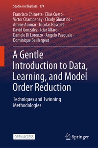 Enlarge image Cover: A Gentle Introduction to Data, Learning, and Model Order Reduction - Springer