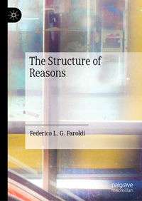 Enlarge image Cover: The Structure of Reasons - Palgrave Macmillan