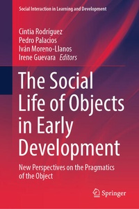 Enlarge image Cover: The Social Life of Objects in Early Development - Springer