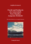 Cover: Furcht und Katharsis der Autorschaft: Peter Handkes Langsame Heimkehr - Kovac, Dr. Verlag