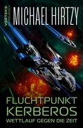 Cover: Fluchtpunkt Kerberos - Wettlauf gegen die Zeit - LizardCreek Books