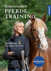 Abbildung von: Katja Schnabels Pferdetraining - Kosmos