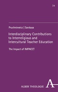 Cover: Interdisciplinary Contributions to Interreligious and Intercultural Teacher Education - Karl Alber Verlag