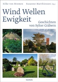 Bild: Wind Wellen Ewigkeit. Geschichten von Sylter Gr&auml;bern - Wachholtz