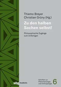 Abbildung von: Zu den halben Sachen selbst! - wbg Academic in Herder