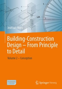 Enlarge image Cover: Building-Construction Design - From Principle to Detail - Springer Vieweg