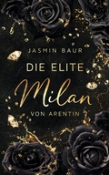 Cover: Die Elite - Milan von Arentin - Jasmin Baur