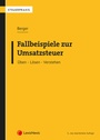 Cover: Fallbeispiele zur Umsatzsteuer - LexisNexis Verlag ARD ORAC GmbH