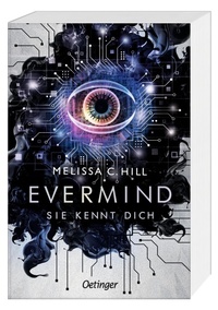 Abbildung von: Evermind. Sie kennt dich - Oetinger