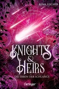 Cover: Knights & Heirs 2. Die Erben der Schlange - Oetinger